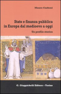 Stato e finanza pubblica in Europa dal Medioevo a oggi. Un profilo storico Scarica PDF EPUB
