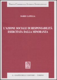 L' azione sociale di responsabilità esercitata dalla minoranza Scarica PDF EPUB
