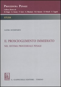 Il proscioglimento immediato nel sistema processuale penale Scarica PDF EPUB
