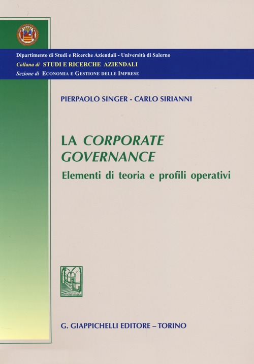 La corporate governance. Elementi di teoria e profili operativi