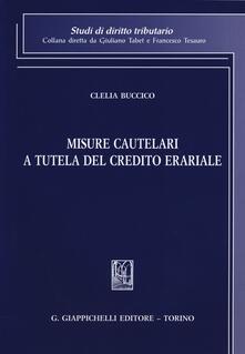 Misure cautelari a tutela del credito erariale.pdf