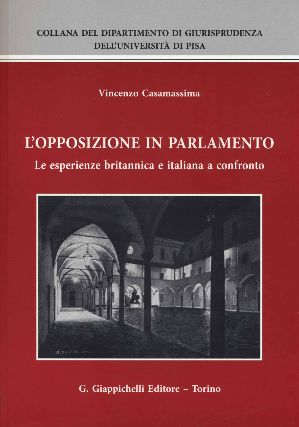 L' opposizione in parlamento. Le esperienze britannica e italiana a confronto Scarica PDF EPUB
