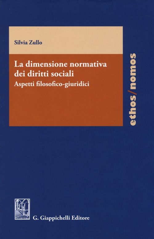 La dimensione normativa dei diritti sociali. Aspetti filosofico-giuridici Scarica PDF EPUB
