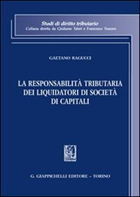 La responsabilità tributaria dei liquidatori di società di capitali Scarica PDF EPUB
