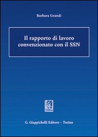 Il rapporto di lavoro convenzionato con il SSN Scarica PDF EPUB
