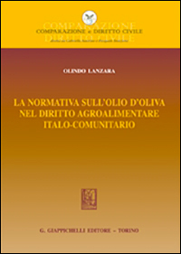 La normativa sull'olio d'oliva nel diritto agroalimentare italocomunitario