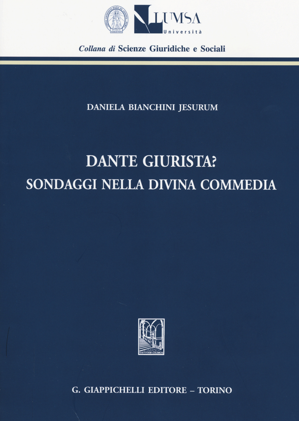 Dante giurista? Sondaggi nella Divina Commedia Scarica PDF EPUB
