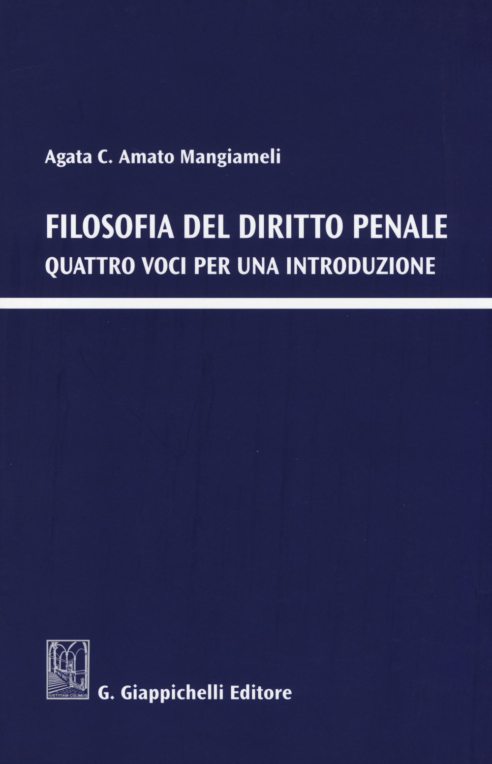 Filosofia del diritto penale. Quattro voci per una introduzione Scarica PDF EPUB
