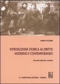 Introduzione storica al diritto moderno e contemporaneo Scarica PDF EPUB
