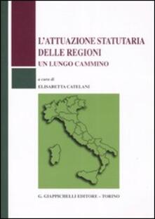 L attuazione statutaria delle regioni. Un lungo cammino.pdf
