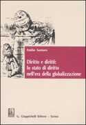Libro Diritto e diritti: lo stato di diritto nell'era della globalizzazione. Studi genealogici: Albert Venn Dicey e il Rule of law Emilio Santoro