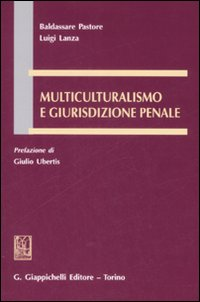 Multiculturalismo e giurisdizione penale Scarica PDF EPUB
