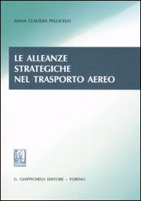 Le alleanze strategiche nel trasporto aereo Scarica PDF EPUB
