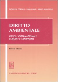 Diritto ambientale. Profili internazionali europei e comparati Scarica PDF EPUB
