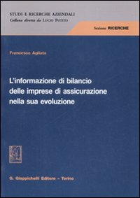 L' informazione di bilancio delle imprese di assicurazione nella sua evoluzione