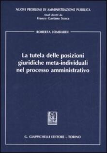 La tutela delle posizioni giuridiche meta-individuali nel processo amministrativo.pdf