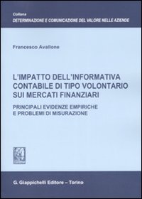 L' impatto dell'informativa contabile di tipo volontario sui mercati finanziari. Principali evidenze empiriche e problemi di misurazione Scarica PDF EPUB
