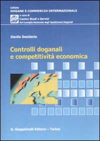 Controlli doganali e competitività economica Scarica PDF EPUB
