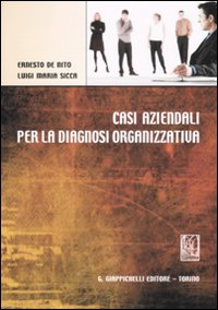 Casi aziendali per la diagnosi organizzativa Scarica PDF EPUB
