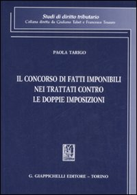 Il concorso di fatti imponibili nei trattati contro le doppie imposizioni Scarica PDF EPUB
