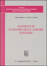 Elementi di economia delle aziende sanitarie Scarica PDF EPUB
