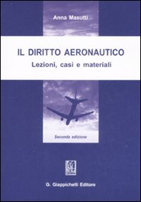 Il diritto aeronautico. Lezioni, casi e materiali Scarica PDF EPUB
