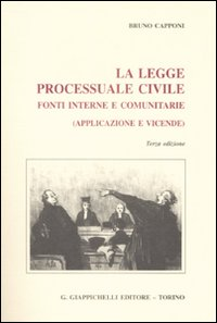 La legge processuale civile. Fonti interne e comunitarie (applicazione e vicende) Scarica PDF EPUB
