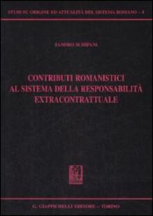 Contributi romanistici al sistema della responsabilità extracontrattuale.pdf
