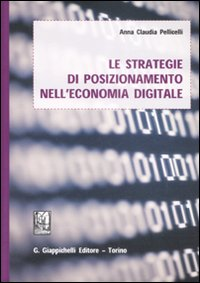 Le strategie di posizionamento nell'economia digitale Scarica PDF EPUB
