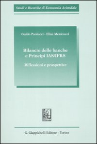 Bilancio delle banche e principi IAS/IFRS. Riflessioni e prospettive Scarica PDF EPUB
