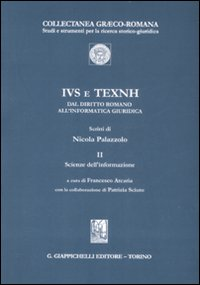 IVS e TEXNH. Dal diritto romano all'informatica giuridica. Scienze dell'informazione. Vol. 2: Scienze dell'informazione. Scarica PDF EPUB
