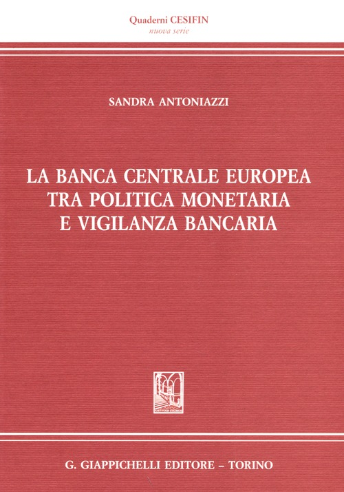 La banca centrale europea tra politica monetaria e vigilanza bancaria Scarica PDF EPUB
