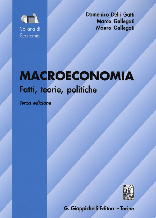 Macroeconomia. Fatti, teorie, politiche Scarica PDF EPUB
