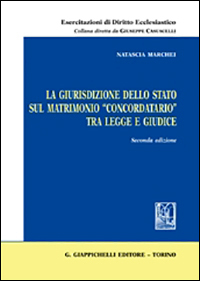 La giurisdizione dello Stato sul matrimonio «concordatario» tra legge e giudice Scarica PDF EPUB
