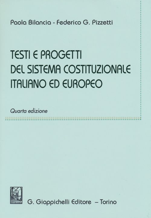 Testi e progetti del sistema costituzionale italiano ed europeo Scarica PDF EPUB
