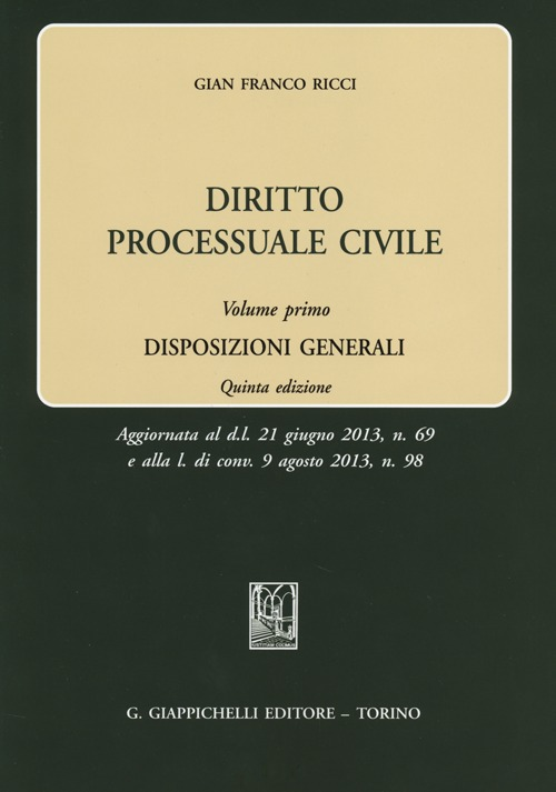 Diritto processuale civile. Vol. 1: Disposizioni generali. Scarica PDF EPUB
