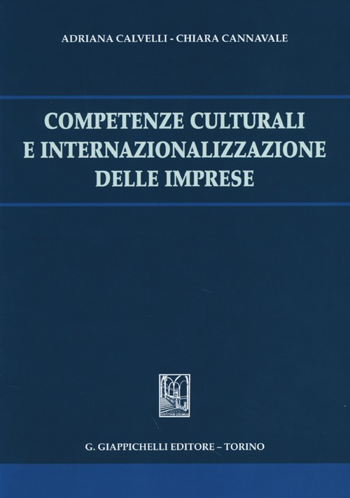 Competenze culturali e internalizzazione delle imprese Scarica PDF EPUB
