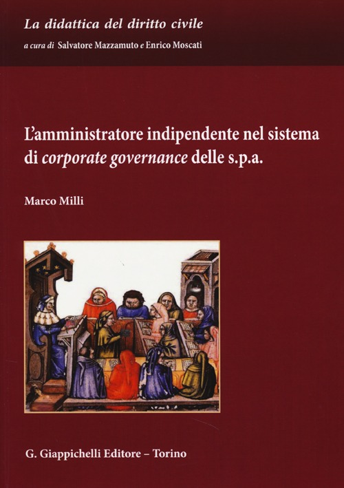 L' amministratore indipendente nel sistema di corporate governance delle s.p.a. Scarica PDF EPUB
