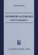 Libro Dai principi alle regole. Appunti di biodiritto Giovanni Di Rosa