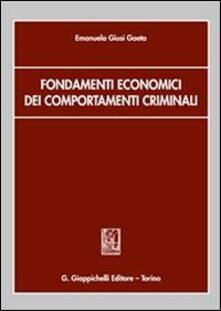 Fondamenti economici dei comportamenti criminali.pdf
