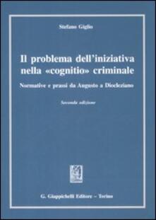 Il problema delliniziativa nella «cognitio» criminale. Normative e prassi da Augusto a Diocleziano.pdf