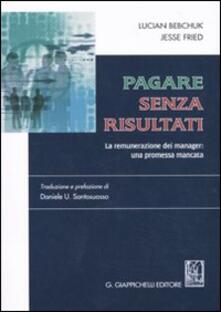 Pagare senza risultati. La remunerazione dei manager: una promessa mancata.pdf