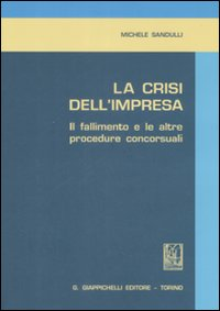 La crisi dell'impresa. Il fallimento e le altre procedure concorsuali Scarica PDF EPUB
