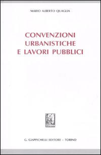 Convenzioni urbanistiche e lavori pubblici Scarica PDF EPUB
