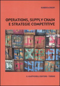 Operations, supply chain e strategie competitive Scarica PDF EPUB
