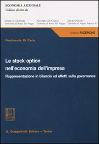 Le stock option nell'economia dell'impresa. Rappresentazione in bilancio ed effetti sulla governance Scarica PDF EPUB
