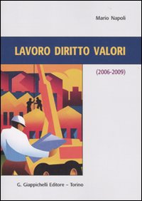 Lavoro diritti valori (2006-2009) Scarica PDF EPUB
