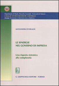 Le sinergie nel governo di impresa. Una risposta sistemica alla complessità Scarica PDF EPUB
