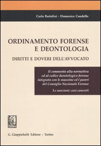 Ordinamento forense e deontologia. Diritti e doveri dell'avvocato Scarica PDF EPUB
