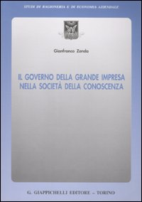 Il governo della grande impresa nella società della conoscenza